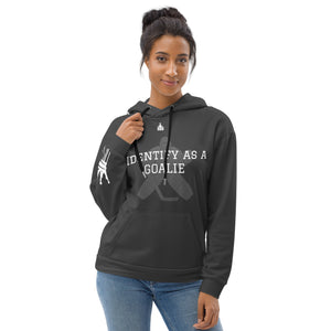 I Identify As A Goalie Unisex Hoodie