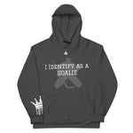 I Identify As A Goalie Unisex Hoodie