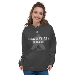 I Identify As A Goalie Unisex Hoodie