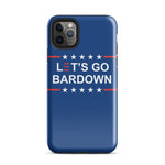 Let's Go Bardown Tough Case for iPhone®