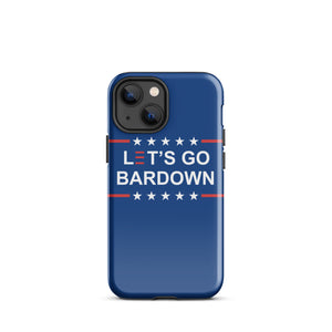 Let's Go Bardown Tough Case for iPhone®