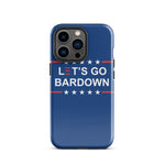 Let's Go Bardown Tough Case for iPhone®