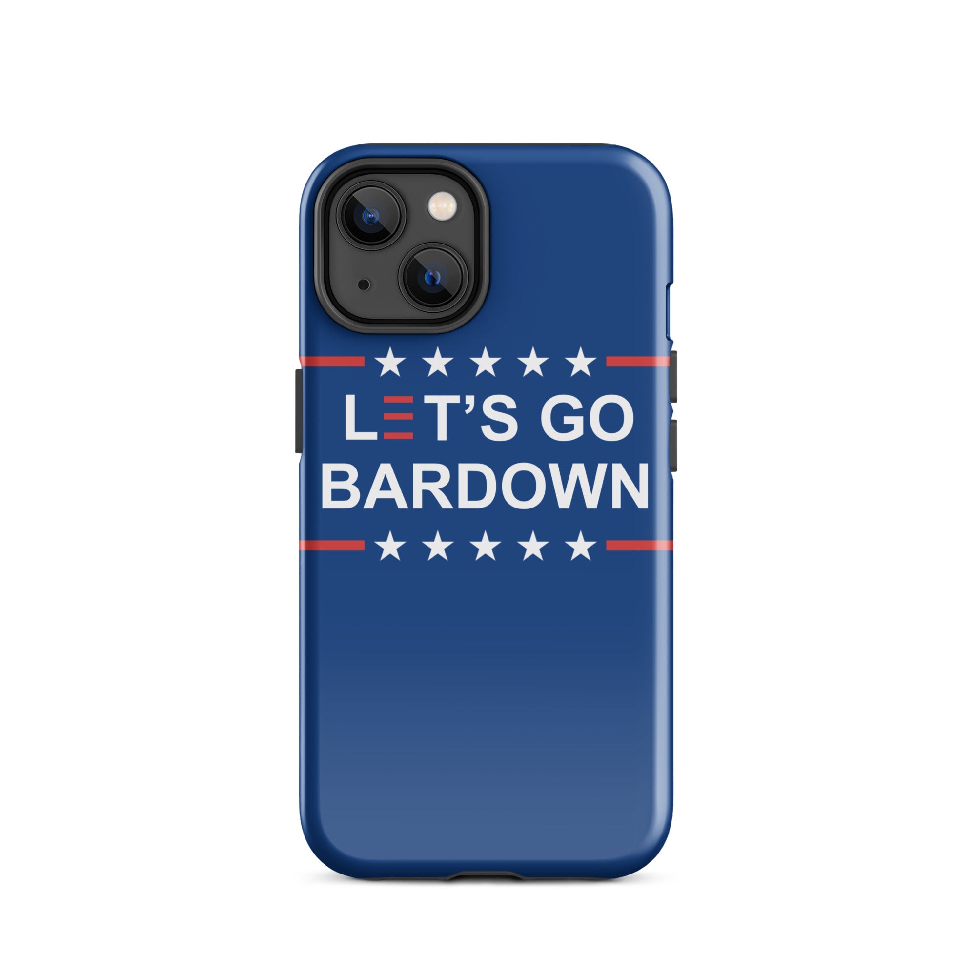 Let's Go Bardown Tough Case for iPhone®