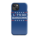 Let's Go Bardown Tough Case for iPhone®