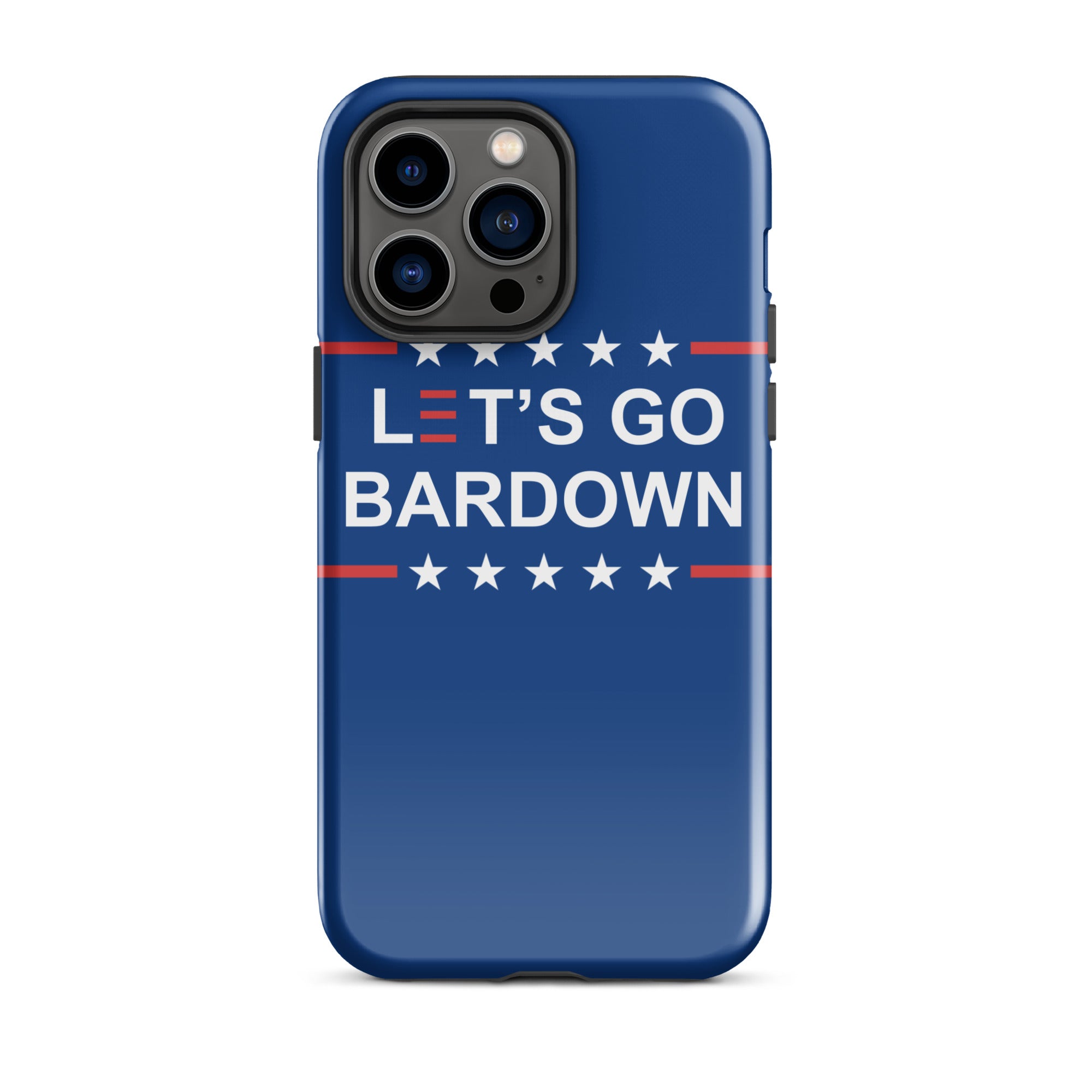 Let's Go Bardown Tough Case for iPhone®