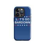 Let's Go Bardown Tough Case for iPhone®