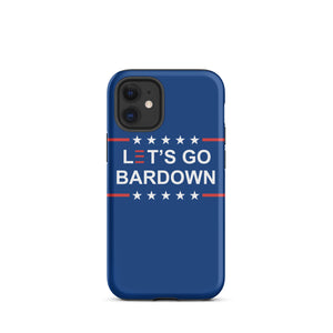 Let's Go Bardown Tough Case for iPhone®