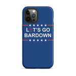 Let's Go Bardown Tough Case for iPhone®