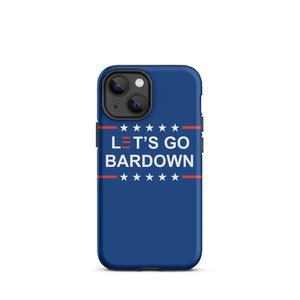 Let's Go Bardown Tough Case for iPhone®