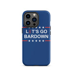 Let's Go Bardown Tough Case for iPhone®