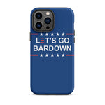 Let's Go Bardown Tough Case for iPhone®