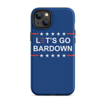 Let's Go Bardown Tough Case for iPhone®